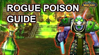 Rogue Detailed Poison Guide for PvP Raiding amp Leveling [upl. by Atwekk]