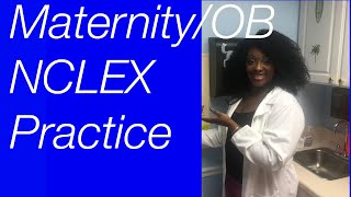 Maternity NCLEX Practice [upl. by Octavia]