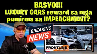 BASYO LUXURY CARS reward sa mga pumirma sa IMPEACHMENT [upl. by Toor]