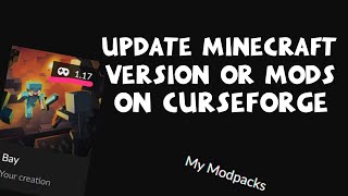 How to update your Minecraft Modpack on Curseforge [upl. by Gereron]