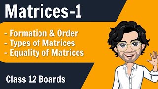 Matrices for Class 12 Boards  Lecture 1 [upl. by Isak]