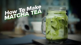 How to Make Matcha [upl. by Heim317]