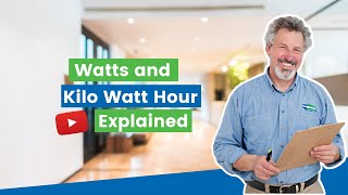 Watts and Kilo Watt Hour Explained [upl. by Sinnaoi797]