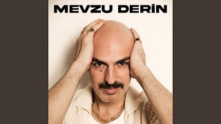 Mevzu Derin [upl. by Paugh334]