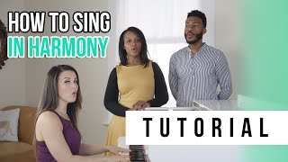 How to Sing in Harmony  Tutorials Ep13  Vocal Basics [upl. by Jesh]