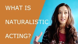 What is naturalistic acting  Naturalistic theatre [upl. by Kuska88]