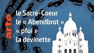 le « SacréCoeur »  « pfui »  le « Abendbrot »  Karambolage  ARTE [upl. by Atipul]