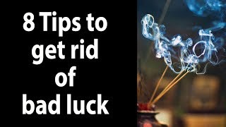 8 tips to get rid of bad luck  How to Get Rid of Bad Luck Artha [upl. by Plumbo]