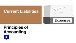 Current Liabilities  Principles of Accounting [upl. by Zipnick]