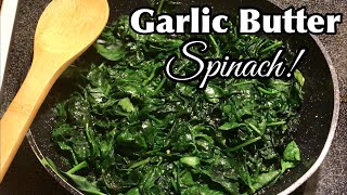 Sautéed Spinach Recipes  How To Make Garlic Butter Spinach [upl. by Rape673]