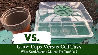 Seed Starting Methods Seed Cups vs Cell Trays [upl. by Yarak]