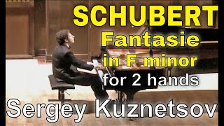 Schubert Fantasie in F minor arrangement for piano twohands — Sergey Kuznetsov [upl. by Zillah]