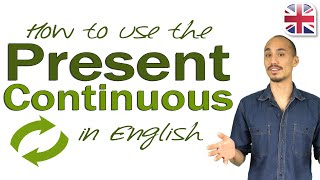 How to Use the Present Continuous  English Verb Tenses Grammar Lesson [upl. by Thadeus725]