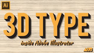 HowTo Create 3D Type in Adobe Illustrator Tutorial [upl. by Roselyn]