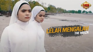 The Mirza  Lelah Mengalah Official Music Video [upl. by Malvie]