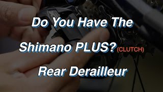 How To Use The Shimano Plus Rear Derailleur Clutch [upl. by Buckels]