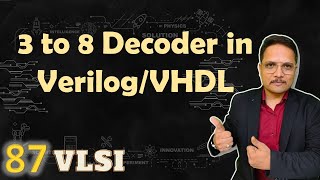 3 to 8 Decoder in Xilinx using VerilogVHDL 3 to 8 Decoder  VLSI by Engineering Funda [upl. by Cathe882]