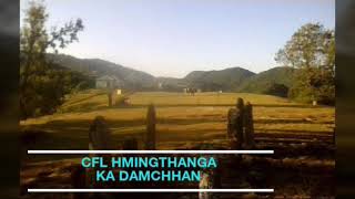 CFL Hmingthanga  Ka damchhan [upl. by Gemini542]