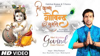 Jubin Nautiyal Shri Krishna Govind Hare Murari  Raaj Aashoo Murali A  Bhushan Kumar  TSeries [upl. by Ahsiyt769]