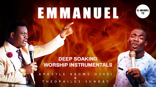 Worship Instrumentals  Emmanuel  Apostle Arome Osayi  Theophilus Sunday [upl. by Orteip401]