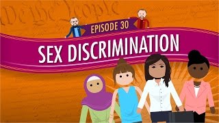 Sex Discrimination Crash Course Government and Politics 30 [upl. by Melan290]