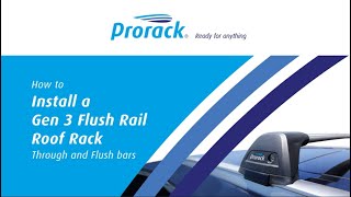 Flush Rail Gen 3 Prorack Roof Rack Installation Video [upl. by Roban]