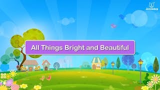 All Things Bright and Beautiful  English Poem For Kids  Periwinkle [upl. by Hannej]