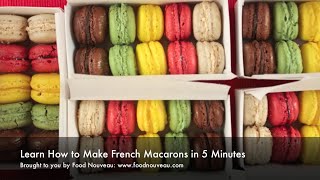 Learn How to Make Macarons in 5 Minutes [upl. by Attej]