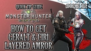 How to Get the Geralt amp Ciri Layered Armor  Monster Hunter World  MHW [upl. by Anavlis359]