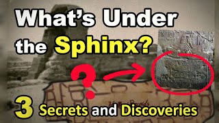 Whats Under the Sphinx 3 Secrets and Discoveries [upl. by Hobbs]