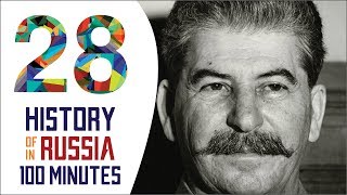 Joseph Stalin  History of Russia in 100 Minutes Part 28 of 36 [upl. by Fugazy]