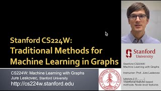 Stanford CS224W ML with Graphs  2021  Lecture 21  Traditional Featurebased Methods Node [upl. by Arte]