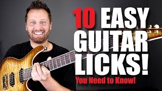 10 EASY GUITAR LICKS Every Guitarist Should Know [upl. by Aw692]