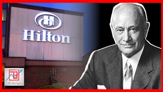 The Success Of Hilton Hotels And Resorts  Business Story [upl. by Demahum]