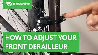 How to Adjust Your Front Derailleur [upl. by Wharton]