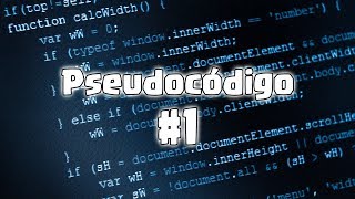 Pseudocódigo  ¿Qué es el pseudocódigo  Parte 1 [upl. by Stanley]