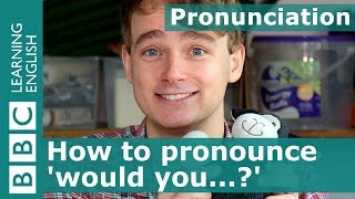 Pronunciation How to pronounce would you [upl. by Aken]