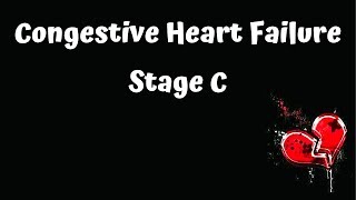 Stages of Congestive Heart Failure  Stage C [upl. by Lukash695]