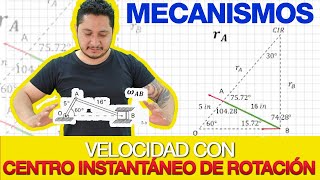 Ejercicio resuelto de velocidad en mecanismo de tres barras por Centros Instantáneos de Rotación [upl. by Balch242]