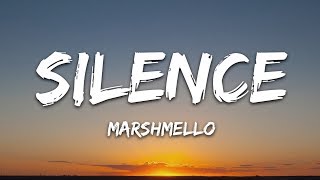 Marshmello  Silence Lyrics ft Khalid [upl. by Atwood]