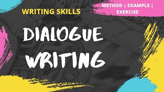 Dialogue Writing  How to write a Dialogue  Method  Examples  Exercise  Writing Skills [upl. by Aicilaana73]