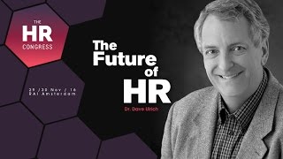 Dr Dave Ulrich  The Future of HR [upl. by Ashton]