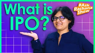 What is IPO IPO Special AskRachanaShow Ep7 By CA Rachana Ranade [upl. by Yearwood]