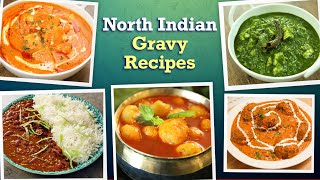 6 North Indian Style Gravy Recipes  Dal Makhani  Malai Kofta  Palak Paneer  Tasty Veg Curries [upl. by Emelda]