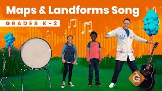 The Maps amp Landforms SONG  Science for Kids  Grades K2 [upl. by Meingoldas]