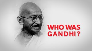 Who was Gandhi [upl. by Arreip]