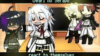 Owari no Seraph react to themselves part 2 SOTE [upl. by Assenav]