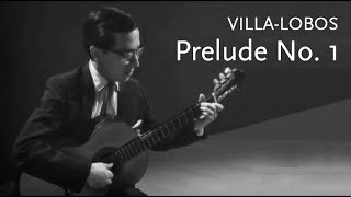 Prelude No 1 • VillaLobos • John Williams [upl. by Abby166]