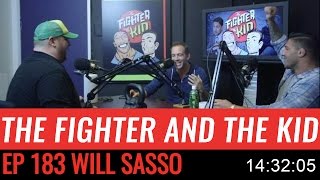 The Fighter and the Kid  Episode 183 Will Sasso [upl. by Eirrot]