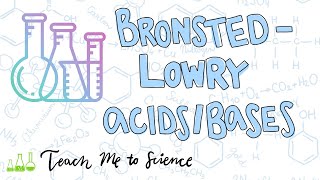 BronstedLowry Acids and Bases [upl. by Hailat]